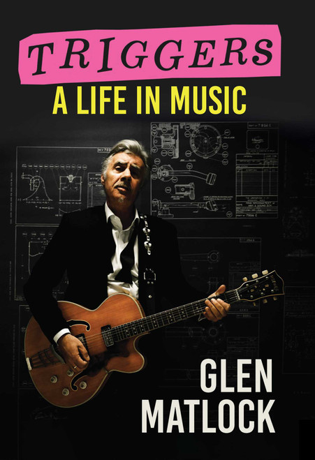 Triggers (A Life In Music) by Glen Matlock, 9798886741810