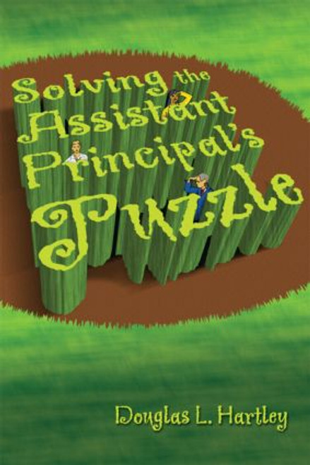 Solving the Assistant Principal's Puzzle by Douglas Hartley, 9781596671201