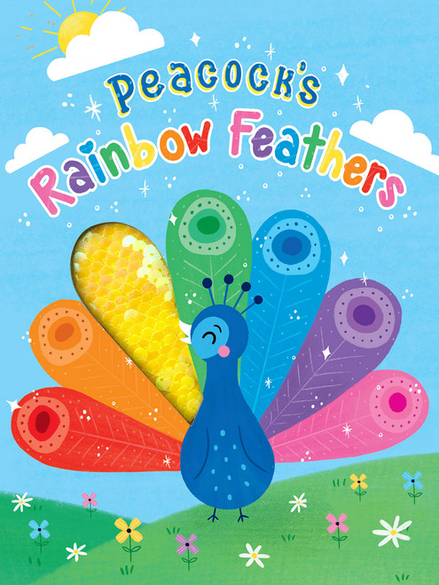 Peacock's Rainbow Feathers - Touch and Feel Board Book - Sensory Board Book, 9781952592966