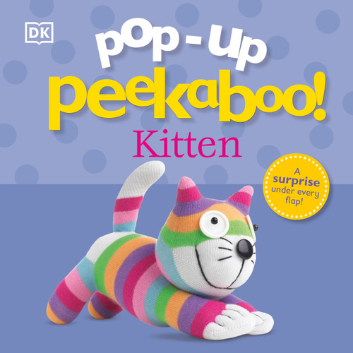 Pop-Up Peekaboo! Kitten (A surprise under every flap!) by DK, 9780756693091