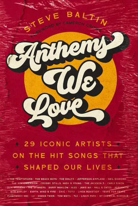Anthems We Love (29 Iconic Artists on the Hit Songs That Shaped Our Lives) - 9780785290551 by Steve Baltin, Cameron Crowe, 9780785290551