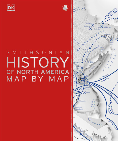 History of North America Map by Map by DK, 9780744092028