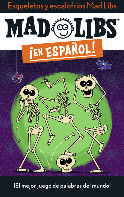 Esqueletos y escalofríos Mad Libs (¡El mejor juego de palabras del mundo!) (Spanish Edition) by Yanitzia Canetti, 9780593752371