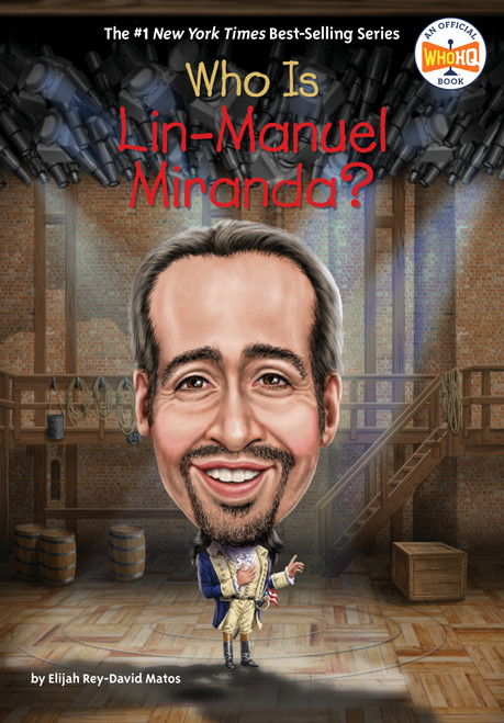 Who Is Lin-Manuel Miranda? - 9780593750773 by Elijah Rey-David Matos, Who HQ, David Malan, 9780593750773