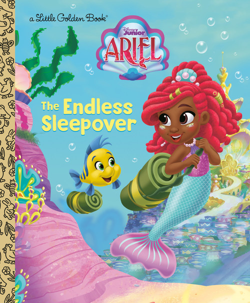 The Endless Sleepover (Disney Junior Ariel) by Golden Books, Disney Storybook Art Team, 9780736443869