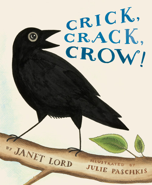 Crick, Crack, Crow! by Janet Lord, Julie Paschkis, 9781682636299