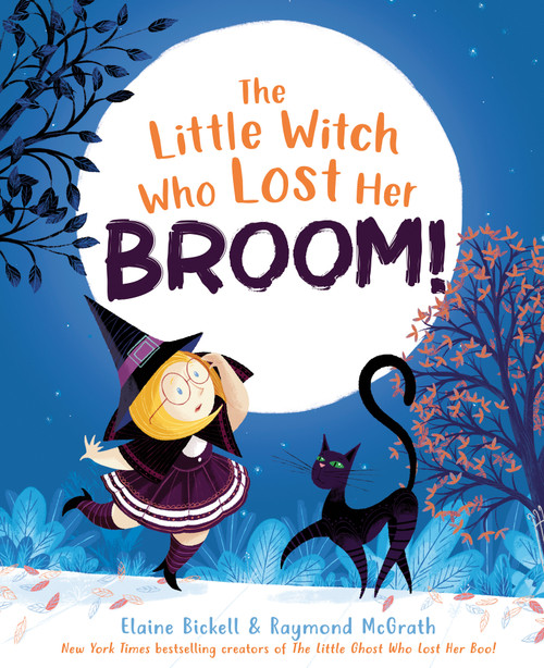 The Little Witch Who Lost Her Broom! by Elaine Bickell, Raymond McGrath, 9780593692387