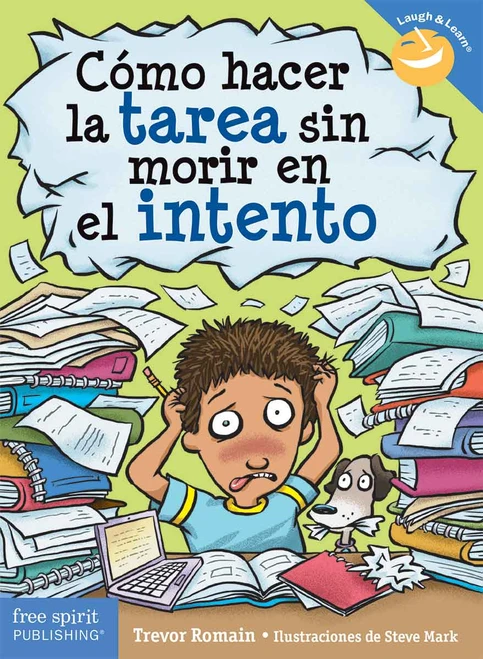 Cómo hacer la tarea sin morir en el intento (Spanish Edition) by Trevor Romain, Steve Mark, 9798885545167