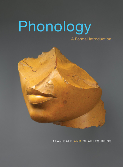 Phonology (A Formal Introduction) - 9780262550871 by Alan Bale, Charles Reiss, 9780262550871
