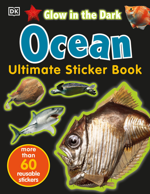 Ultimate Sticker Book: Glow in the Dark: Ocean Creatures (Create Your Own Picture Book) by DK, 9780789492777