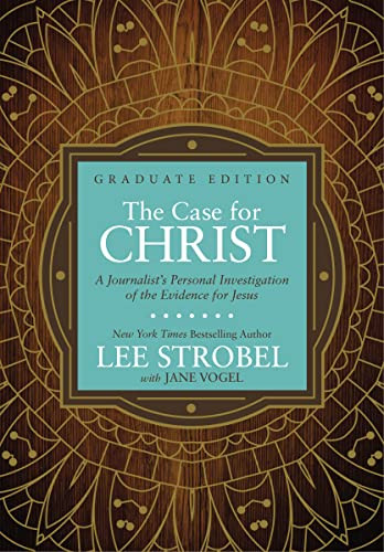 The Case for Christ Graduate Edition (A Journalist's Personal Investigation of the Evidence for Jesus) by Lee Strobel, Jane Vogel, 9780310761808