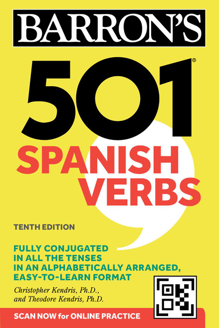 501 Spanish Verbs, Tenth Edition by Christopher Kendris, Theodore Kendris, 9781506293561