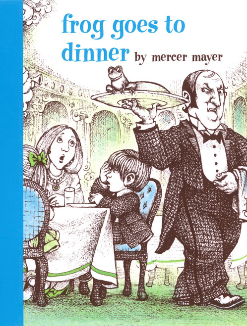Frog Goes to Dinner by Mercer Mayer, Mercer Mayer, 9780803728844