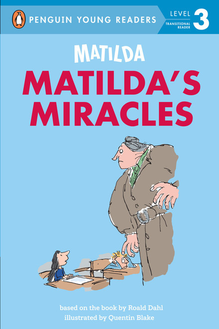 Matilda: Matilda's Miracles by Roald Dahl, Quentin Blake, 9780593886793