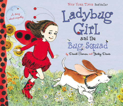 Ladybug Girl and the Bug Squad by David Soman, Jacky Davis, 9780803734197