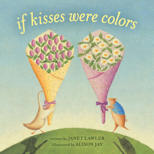 If Kisses Were Colors board book by Janet Lawler, Alison Jay, 9780803735309