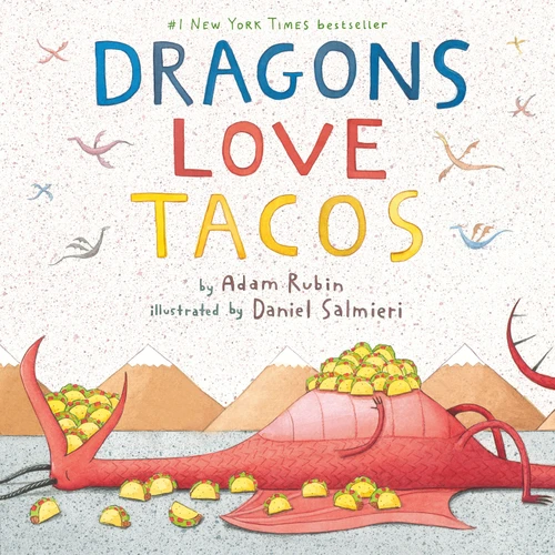 Dragons Love Tacos by Adam Rubin, Daniel Salmieri, 9780803736801