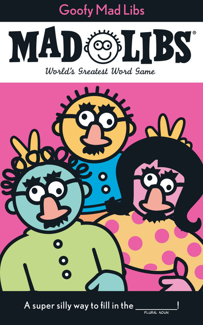 Goofy Mad Libs (World's Greatest Word Game) by Roger Price, Leonard Stern, Mad Libs, 9780843100594