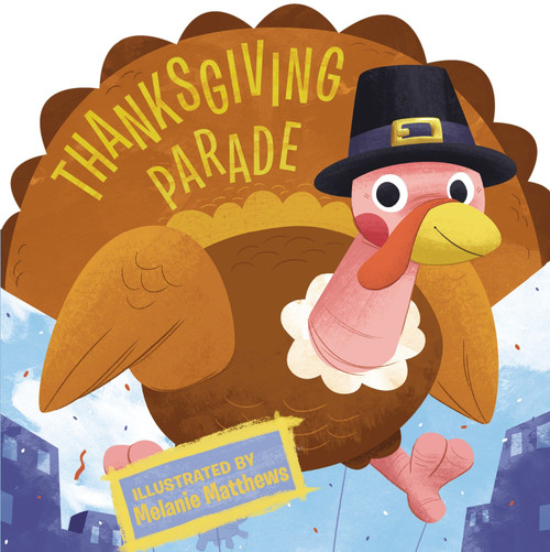 Thanksgiving Parade by Price Stern Sloan, Melanie Matthews, 9780843143973