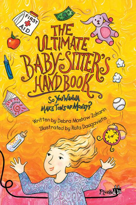 The Ultimate Babysitter's Handbook (So You Wanna Make Tons of Money) by Debra Mostow Zakarin, 9780843179361