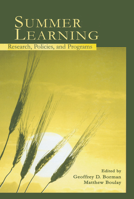 Summer Learning (Research, Policies, and Programs) by Geoffrey D. Borman, Matthew Boulay, 9780415652131