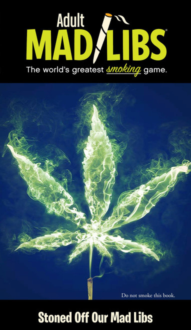 Stoned Off Our Mad Libs (World's Chillest Word Game) by Brian D Clark, Mad Libs, 9780843183306