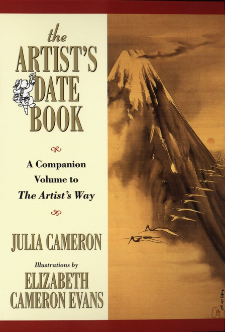 The Artist's Date Book (A Companion Volume to The Artist's Way) by Julia Cameron, 9780874776539
