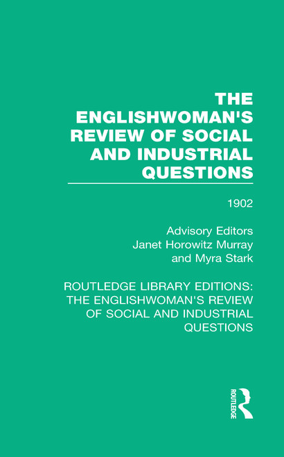 The Englishwoman's Review of Social and Industrial Questions (1902) by Janet Murray, Myra Stark, 9781138227460