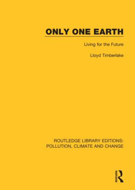 Only One Earth (Living for the Future) by Lloyd Timberlake, 9780367365981