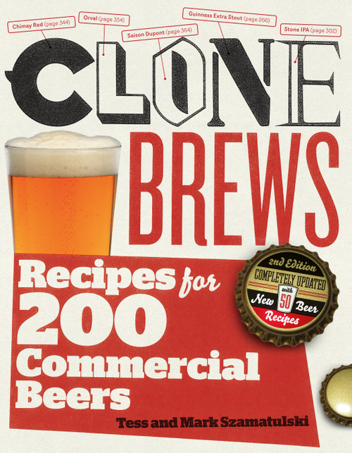 CloneBrews, 2nd Edition (Recipes for 200 Commercial Beers) by Tess Szamatulski, Mark Szamatulski, 9781603425391