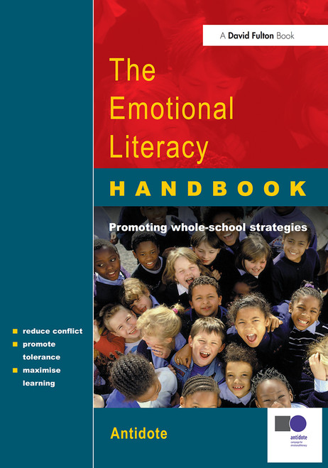 The Emotional Literacy Handbook (A Guide for Schools) by James Park, Alice Haddon, Harriet Goodman, 9781843120605