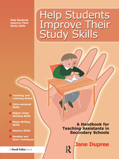 Help Students Improve Their Study Skills (A Handbook for Teaching Assistants in Secondary Schools) by Jane Dupree, 9781843122630