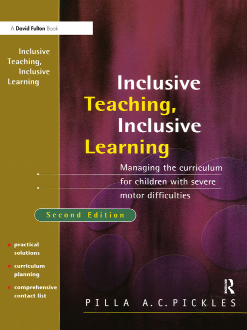 Managing the Curriculum for Children with Severe Motor Difficulties (A Practical Approach) by Pilla Pickles, 9781843121756