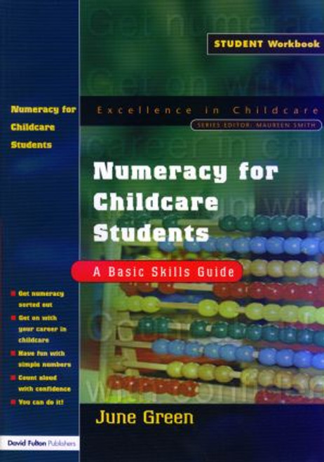 Numeracy for Childcare Students (A Basic Skills Guide) by June Green, 9781843120247