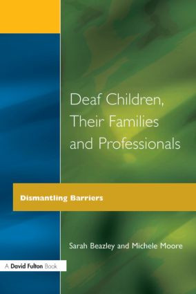 Deaf Children and Their Families by Sarah Beazley, Michele C. Moore, 9781853463549