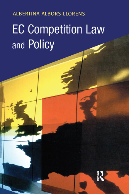 EC Competition Law and Policy by Albertina Albors-Llorens, 9781903240748