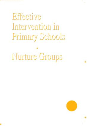Effective Intervention in Primary Schools (Nurture Groups) by Marion Bennathan, Majorie Boxall, 9781853467066