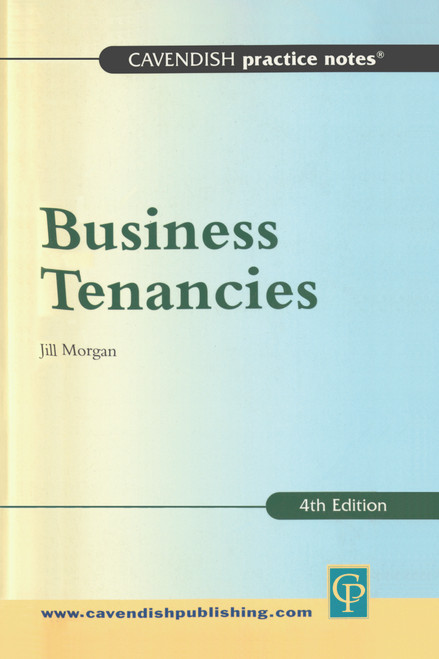 Practice Notes on Business Tenancies by Jill Morgan, 9781859414583