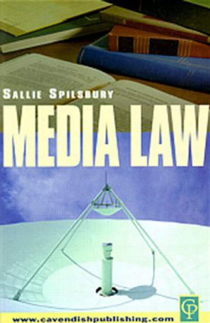 Media Law by Sallie Spilsbury, 9781859415306