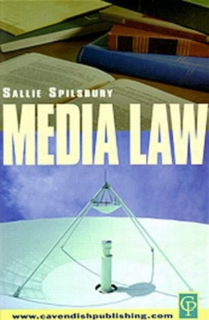 Media Law by Sallie Spilsbury, 9781859415306