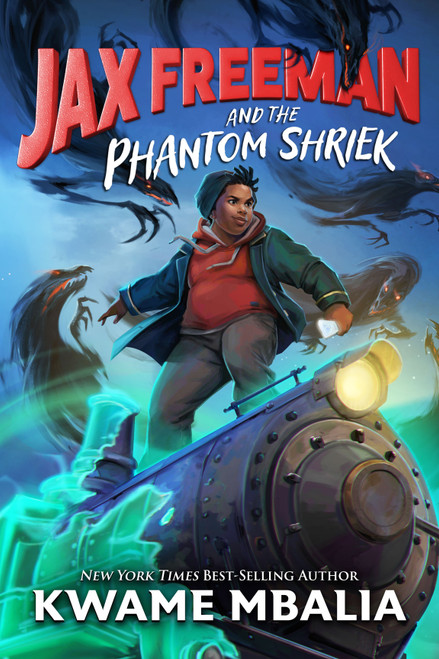 Jax Freeman and the Phantom Shriek by Kwame Mbalia, 9781368064736