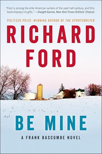 Be Mine (A Frank Bascombe Novel) - 9780061692093 by Richard Ford
