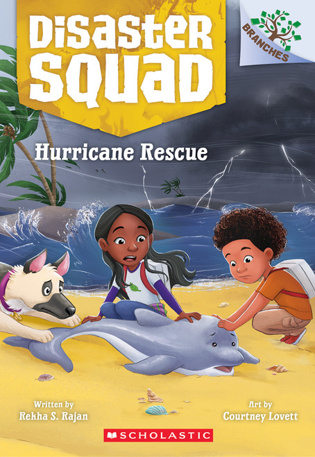 Hurricane Rescue: A Branches Book (Disaster Squad #2) by Rekha S. Rajan, Courtney Lovett, 9781338828863