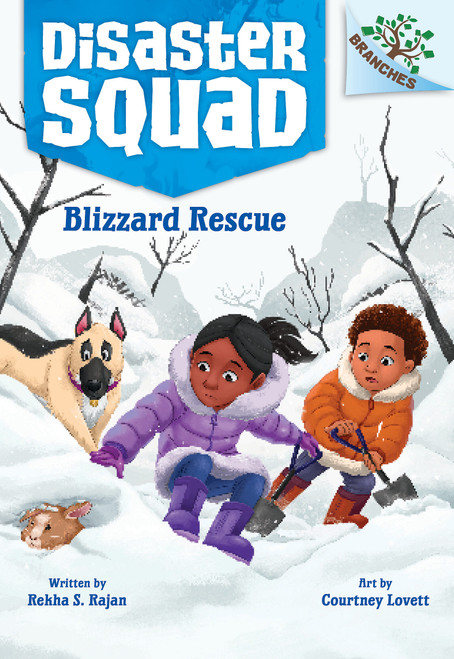 Blizzard Rescue: A Branches Book (Disaster Squad #3) - 9781338828900 by Rekha S. Rajan, Courtney Lovett, 9781338828900