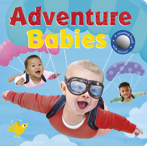 Adventure Babies (A counting book with mirror!) by Rosamund Lloyd, Chris Dickason, 9781664351271
