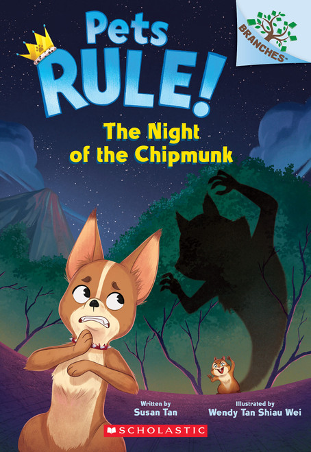 The Night of the Chipmunk: A Branches Book (Pets Rule! #6) by Susan Tan, Wendy Tan Shiau Wei, 9781546119746