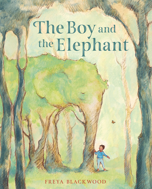 The Boy and the Elephant - 9780593707661 by Freya Blackwood, 9780593707661