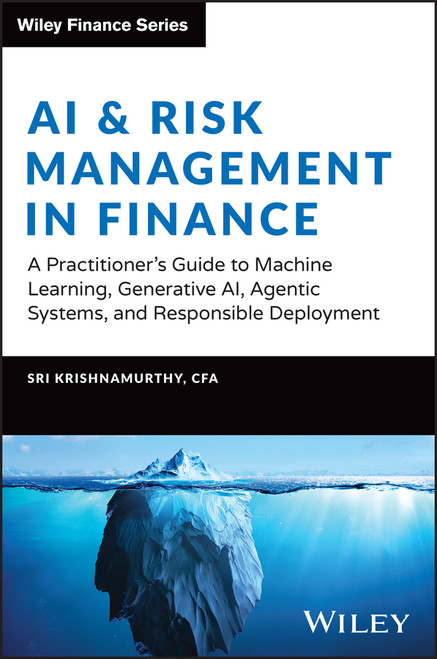 AI Risk Management in Finance (A Practitioner�s Handbook) by Sri Krishnamurthy, 9781394165858
