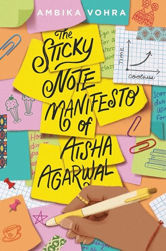 The Sticky Note Manifesto of Aisha Agarwal by Ambika Vohra, 9780063347168