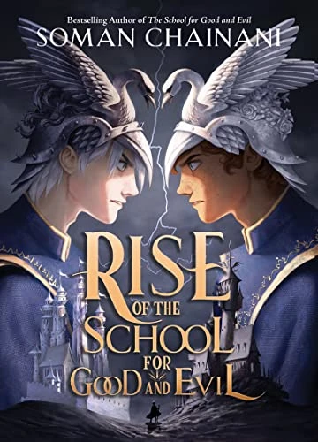 Rise of the School for Good and Evil - 9780063259980 by Soman Chainani